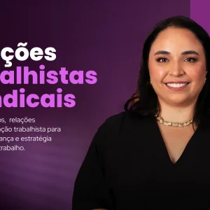 Relações trabalhistas e sindicais